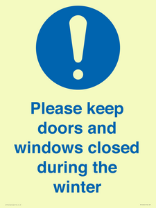 Please keep doors and windows closed during the winter